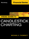 Bloomberg Visual Guide to Candlestick Charting, Enhanced Edition (eBook): Bloomberg Visual Series, Book 140